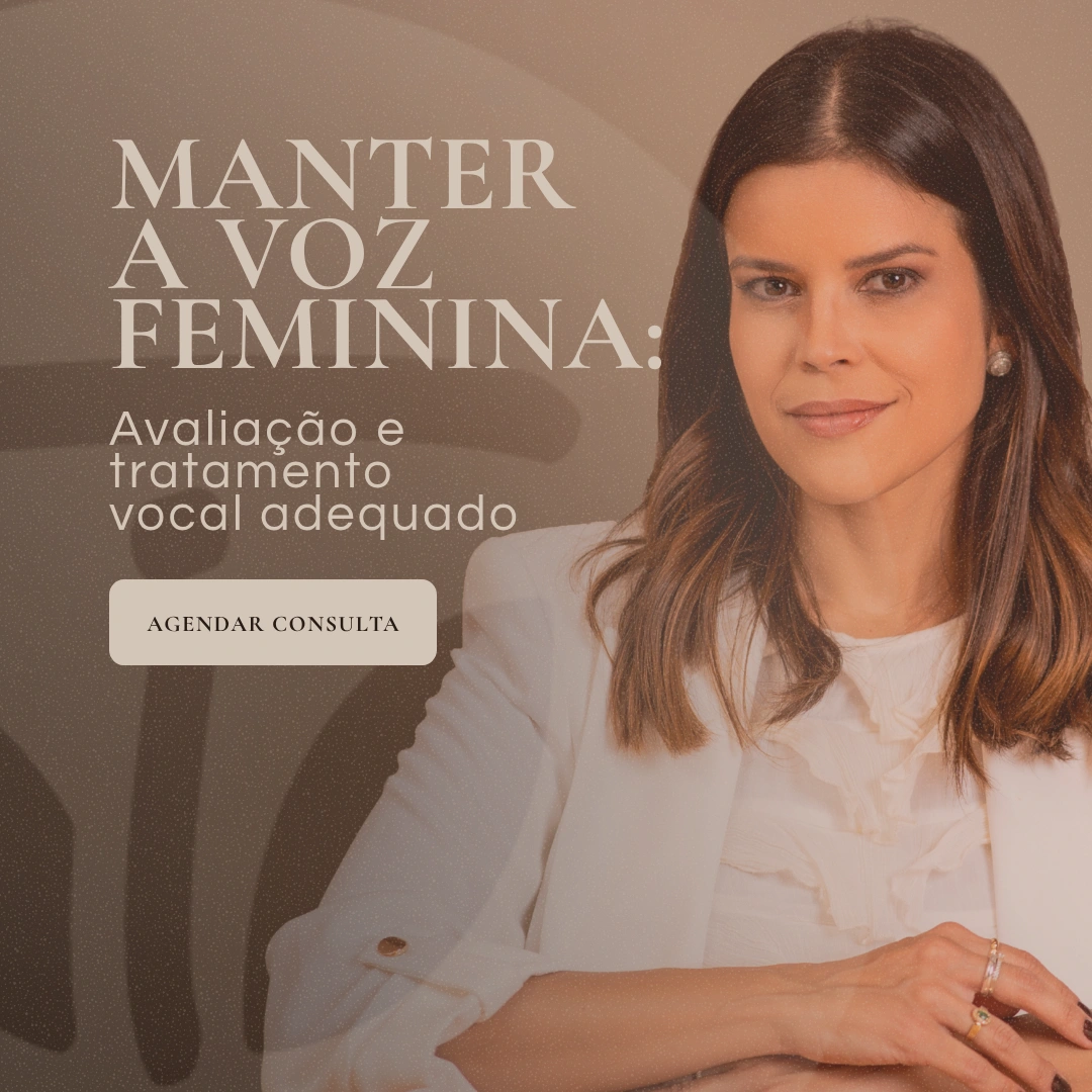 Olá, vim do site da Dra. Isabela Tavares e gostaria de mais informações sobre esforço vocal para manter a voz feminina.