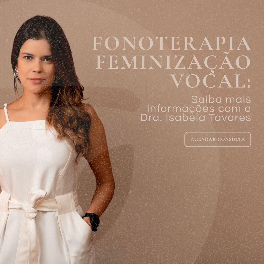 Olá, vim do site da Dra. Isabela Tavares e gostaria de mais informações sobre fonoterapia para feminização vocal.